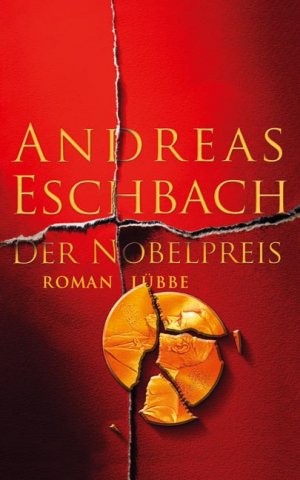 Andreas Eschbach: Der Nobelpreis (German language, 2005, Lübbe)