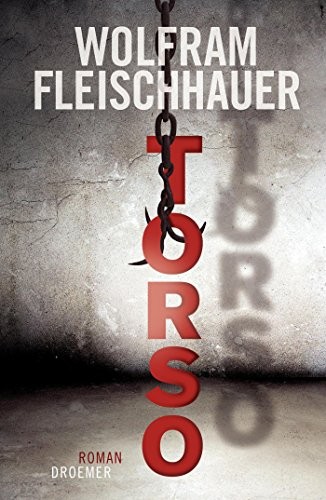 Wolfram Fleischhauer: Torso (Hardcover, Droemer HC)