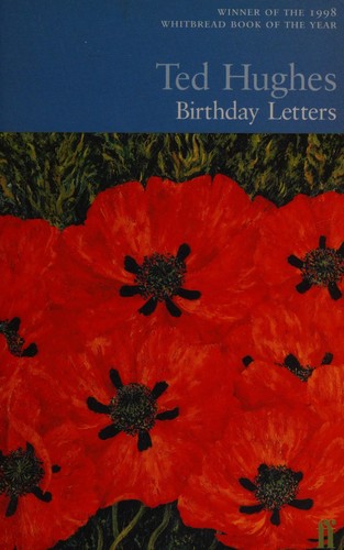 Birthday letters (1998, Faber and Faber)