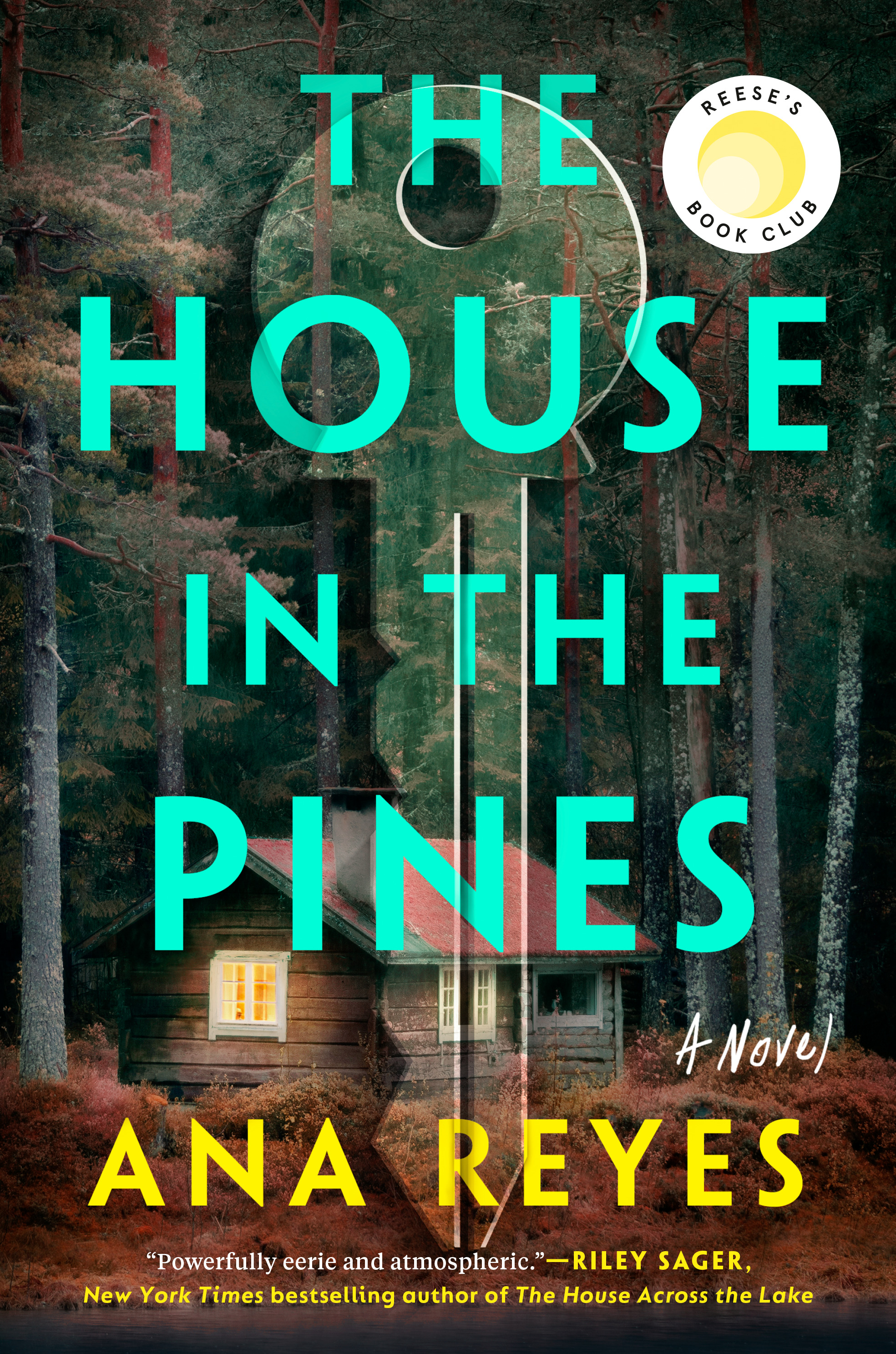 Ana Reyes: The House in the Pines (Paperback, 2023, Dutton)