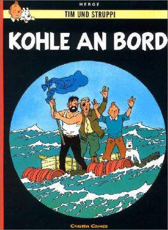 Hergé: Tim und Struppi, Carlsen Comics, Neuausgabe, Bd.18, Kohle an Bord (German language, 1999, Carlsen Verlag)