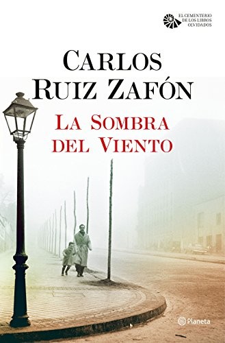 Carlos Ruiz Zafón: La Sombra del Viento (Hardcover, Editorial Planeta)