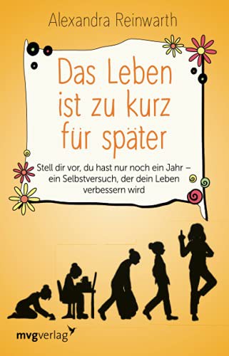 Das Leben ist zu kurz für später (Paperback)