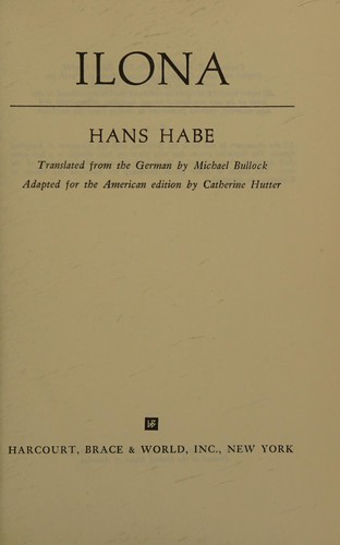 Hans Habe: Ilona. (1961, Harcourt, Brace & World)