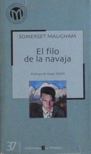 William Somerset Maugham, William Somerset Maugham: El filo de la navaja (Hardcover, Spanish language, 2002, MDS Books, Mediasat)