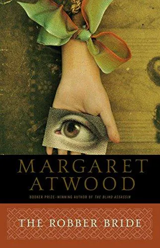 Margaret Atwood: The Robber Bride (1998)