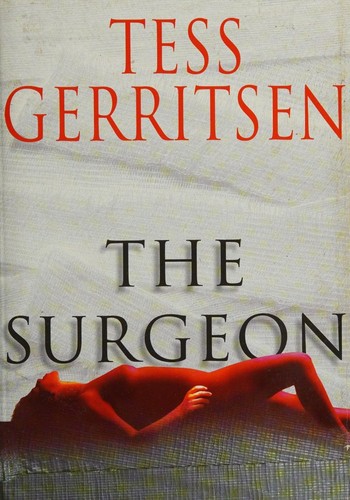 Tess Gerritsen, Christine Marshall: The Surgeon (Hardcover, 2001, The Ballantine Publishing Group)