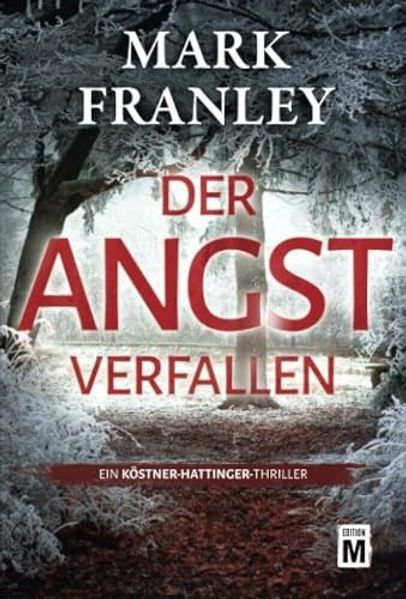 Mark Franley: Der Angst verfallen (Paperback, deutsch language, Edition M)