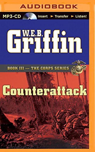 Dick Hill, William E. Butterworth (W.E.B.) Griffin: Counterattack (AudiobookFormat, 2015, Brilliance Audio)