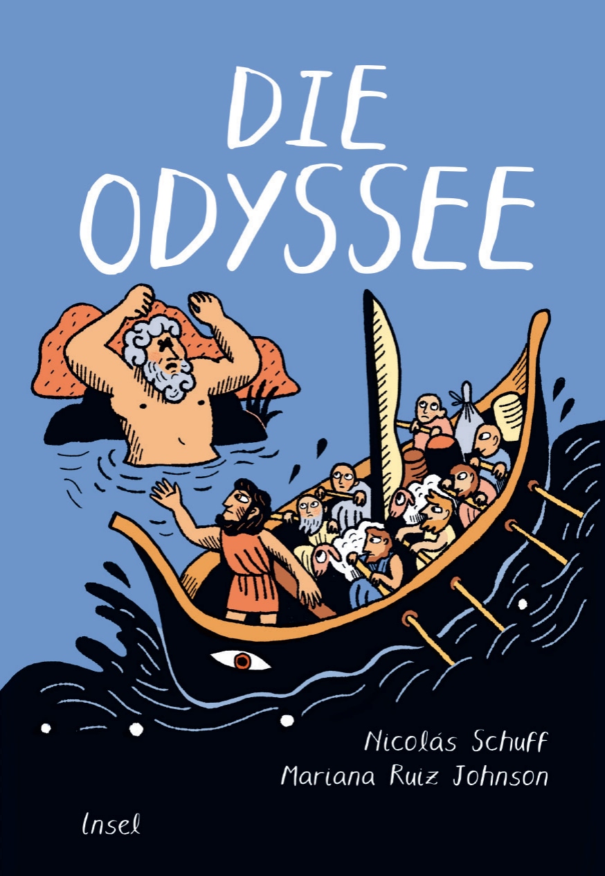 Nicolás Schuff, Mariana Ruiz Johnson: Die Odysee (Hardcover, Deutsch language, 2026, Insel)