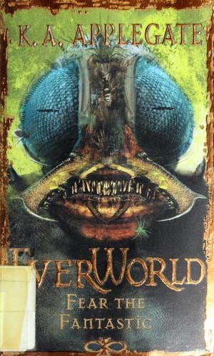 Katherine A. Applegate: Everworld (2000, Scholastic Inc.)