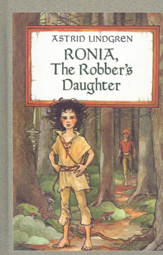 Astrid Lindgren: Ronia, the Robber's Daughter (Paperback, Perfection Learning)