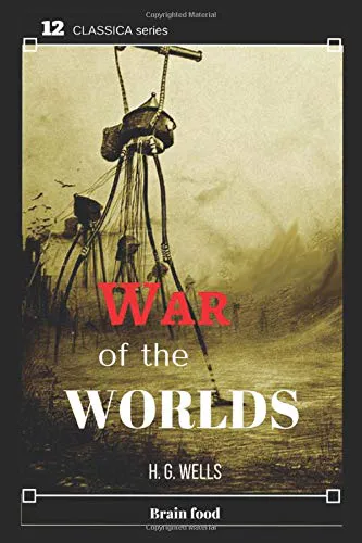 H. G. Wells: The War of the Worlds (2017, Independently Published book edition)