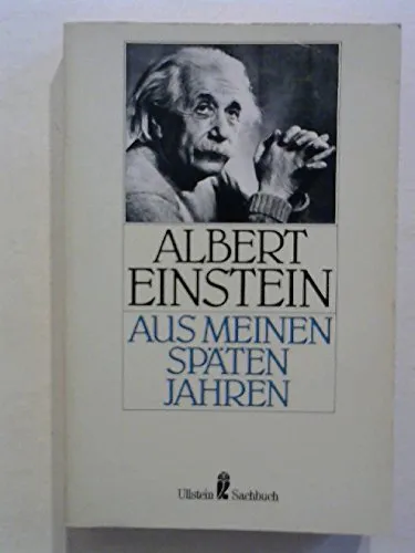 Albert Einstein: Aus meinen späten Jahren. (German language, 1990)