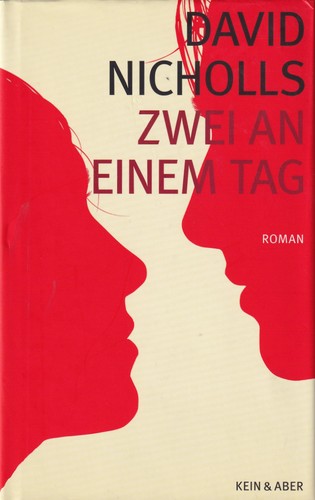 David Nicholls: Zwei an einem Tag (Hardcover, German language, 2009, Kein & Aber)