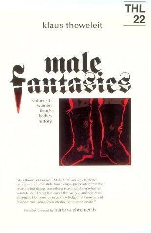 Klaus Theweleit: Male Fantasies, Vol. 1 (1987)