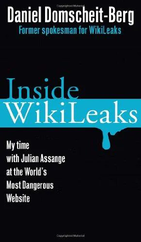 Daniel Domscheit-Berg: Inside WikiLeaks (2011)