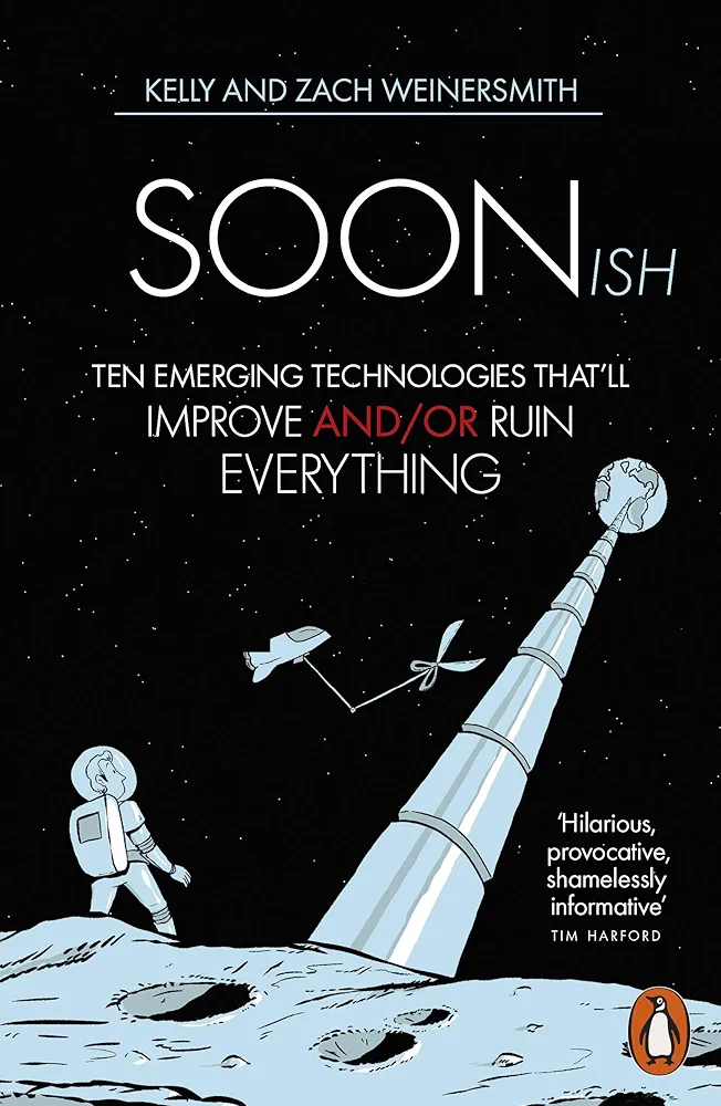 Zach Weinersmith: Soonish (2019, Penguin Books, Limited)