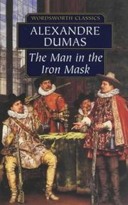 Alexandre Dumas, E. L. James: Man in the Iron Mask (Wordsworth Classics) (Paperback, 2001, Wordsworth Editions Ltd)