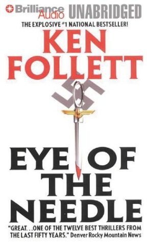 Ken Follett, Eric Lincoln: Eye of the Needle (2004, Brand: Brilliance Audio, Brilliance Audio)