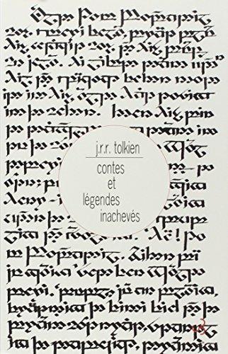 J. R. R. Tolkien: Contes et légendes inachevés (French language, 2005, Christian Bourgois)