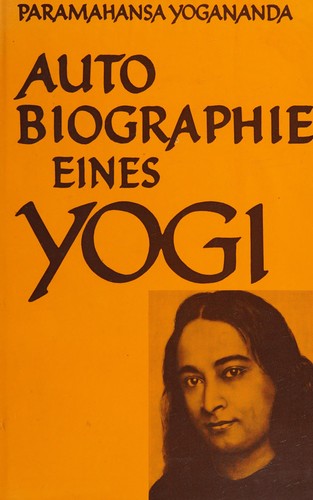 Paramahansa Yogananda: Autobiographie eines Yogi (German language, 1975, Otto Wilhelm Barth Verlag)