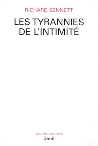 Sennett: Les Tyrannies de l'intimité (Paperback, French language, Seuil)