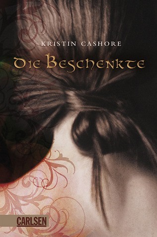 Kristin Cashore: Die Beschenkte (Hardcover, German language, Carlsen Verlag)