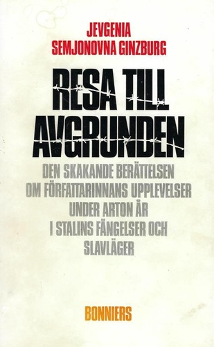 Евгения Гинзбург: Resa till avgrunden (Hardcover, Swedish language, 1967, Bonnier)