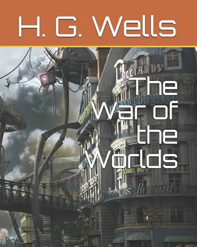 H. G. Wells: The War of the Worlds (2017, Independently Published book edition)