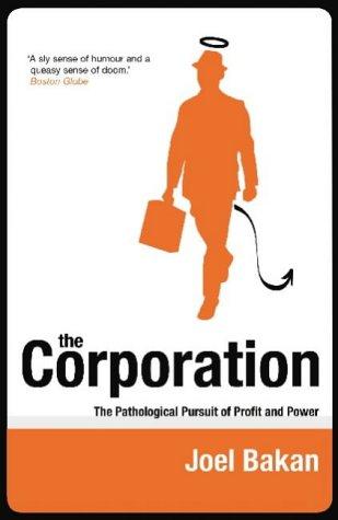 Joel Bakan: The Corporation (Paperback, Constable and Robinson)