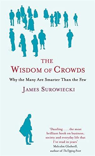 James Surowiecki: Wisdom of Crowds (2005)