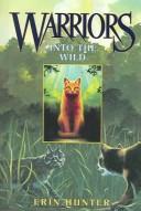 Into the Wild (Warriors (Turtleback)) (Hardcover, Turtleback Books Distributed by Demco Media)