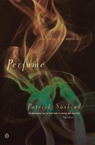 Patrick Süskind, Suskind: Perfume: The Story of a Murderer (1987)