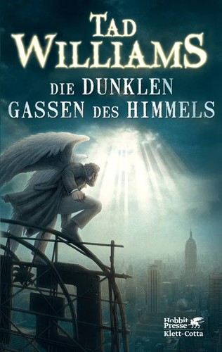 Tad Williams: Die dunklen Gassen des Himmels (German language, 2014, Klett-Cotta)