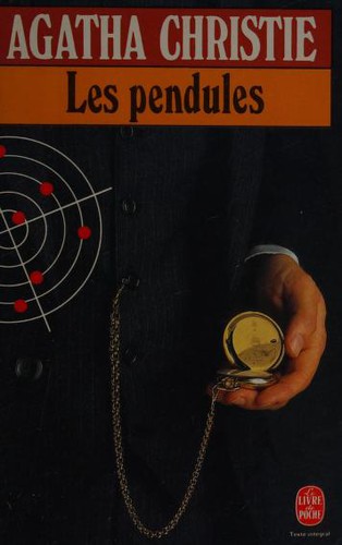 Agatha Christie: Les Pendules (Paperback, French language, 1986, Librairie des Champs-Elysées)