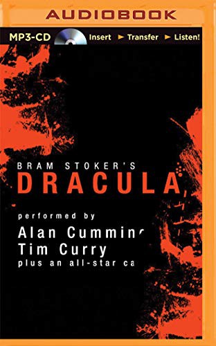 Bram Stoker, Katherine Kellgren, Simon Prebble, Victor Villar-Hauser, Susan Duerden, Simon Vance, Graeme Malcolm, Steven Crossley, Tim Curry, John Lee, Alan Cumming, James Adams, Nicola Barber, Marc Vietor: Dracula [Audible Edition] (AudiobookFormat, 2015, Audible Studios on Brilliance, Audible Studios on Brilliance Audio)