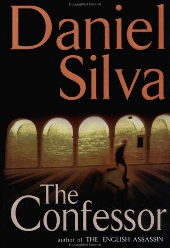 Daniel Silva: The Confessor (2003, G. P. Putnam's Sons)