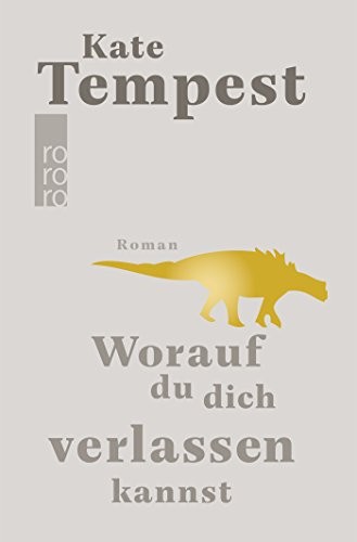 Kate Tempest: Worauf du dich verlassen kannst (Hardcover, Rowohlt Taschenbuch)