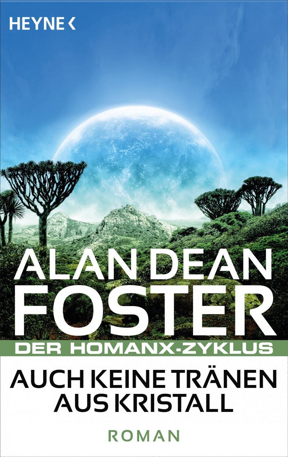 Alan Dean Foster: Auch keine Tränen aus Kristall (Deutsch language, Wilhelm Heyne Verlag)