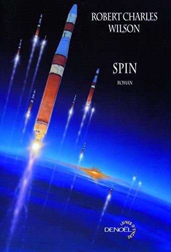 Robert Charles Wilson: Spin (French language, 2007, Éditions Denoël)