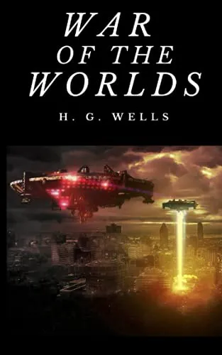 H. G. Wells: War of the Worlds (2021, Independently Published book edition)