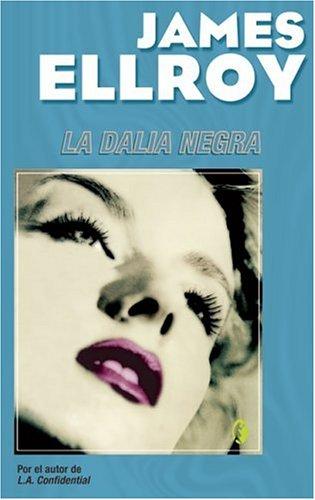 La dalia negra (Paperback, Spanish language, Ediciones B)
