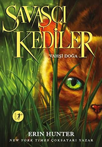 Erin Hunter: Savaşçı Kediler - Vahşi Doğa (Paperback, Turkish language, Artemis Yayınları, Artemis Yaynlar)