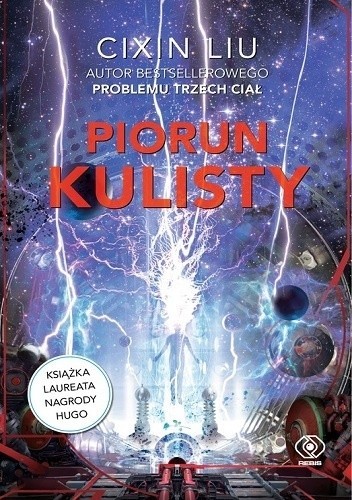 Cixin Liu: Piorun kulisty (Paperback, Polish language, 2019, Dom Wydawniczy Rebis, Rebis)