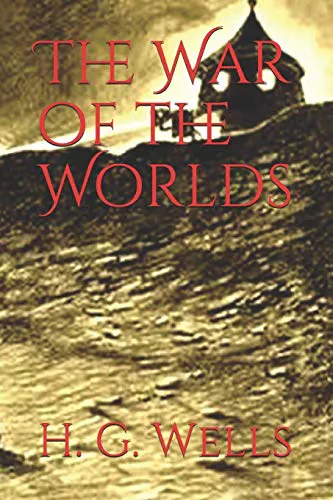H. G. Wells: The War of the Worlds (2021, Independently Published book edition)