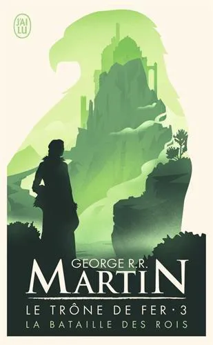 George R. R. Martin: La bataille des rois - Le trône de fer 3 (French language, 2001, J'ai Lu)