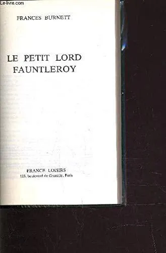 Frances Hodgson Burnett: Le Petit lord Fauntleroy (French language, 1981, France Loisirs)