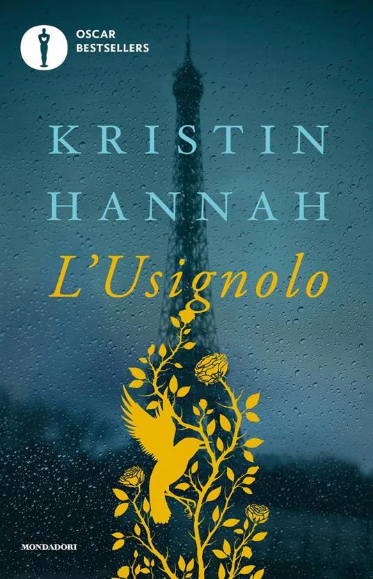 Kristin Hannah: L'Usignolo (Italian language, 2016, Gruppo Mondadori)