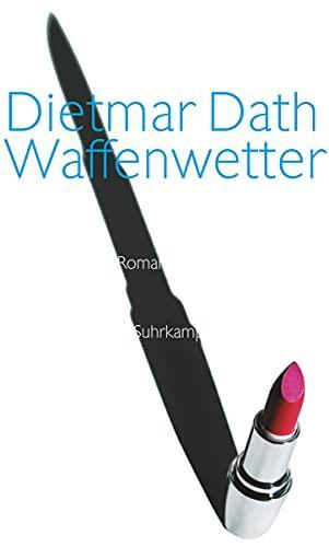 Dietmar Dath: Waffenwetter (German language)